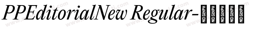 PPEditorialNew Regular字体转换